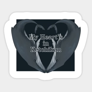 My heart's in Ketchikan Sticker